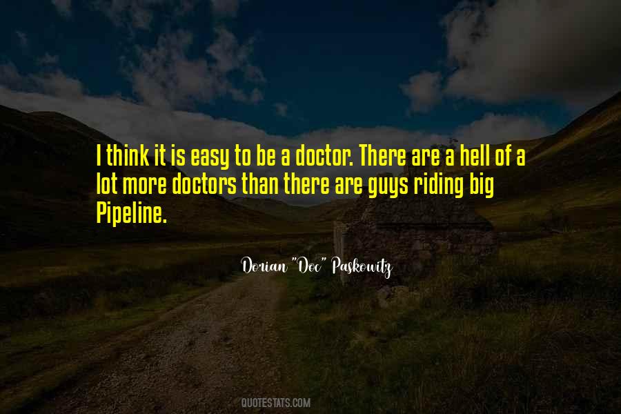 To Be A Doctor Quotes #302219