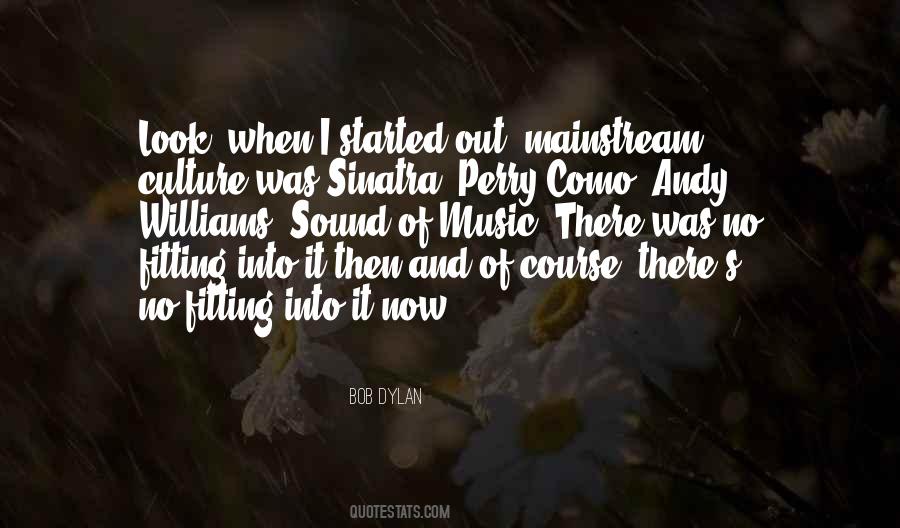 Quotes About Mainstream Music #1518591 Quotes About Mainstream Music #1518591