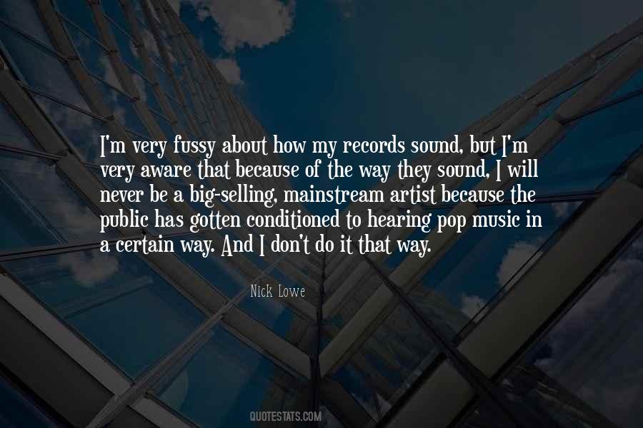 Quotes About Mainstream Music #1726661