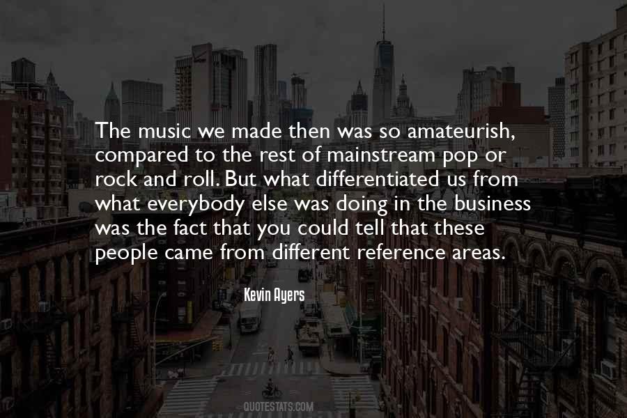 Quotes About Mainstream Music #292937