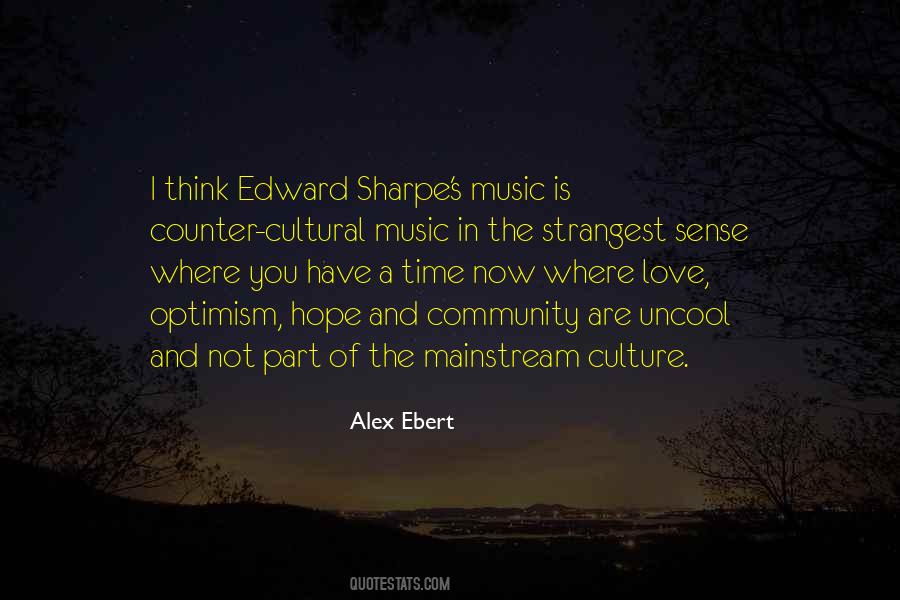 Quotes About Mainstream Music #436150 Quotes About Mainstream Music #436150