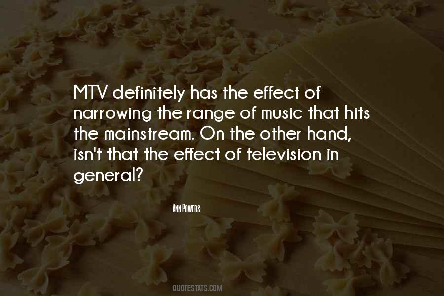 Quotes About Mainstream Music #527311 Quotes About Mainstream Music #527311