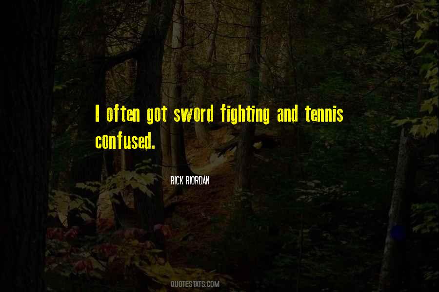 Best Sword Fighting Quotes #1201501