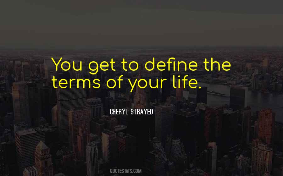 Define Your Terms Quotes #642514
