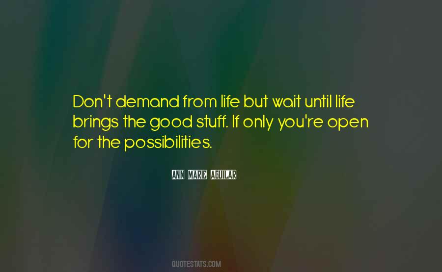 Life Possibilities Quotes #143352