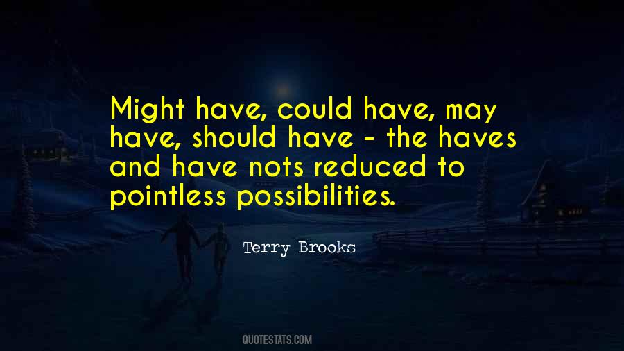 Life Possibilities Quotes #397090
