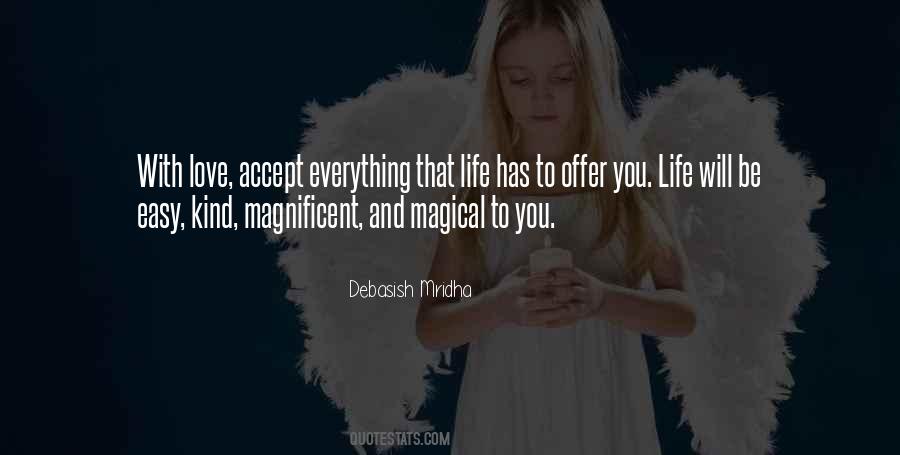 Be Magnificent Quotes #357316