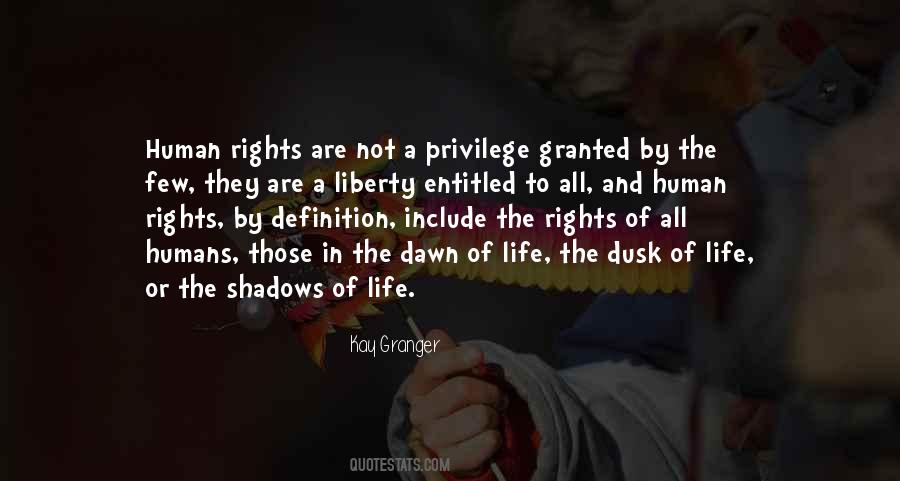 Liberty And Human Rights Quotes #1094281