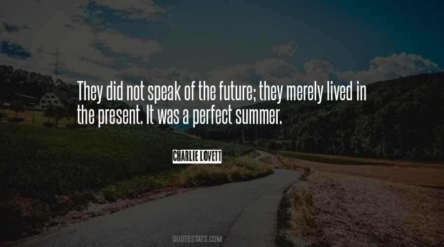 Perfect Future Quotes #1326084