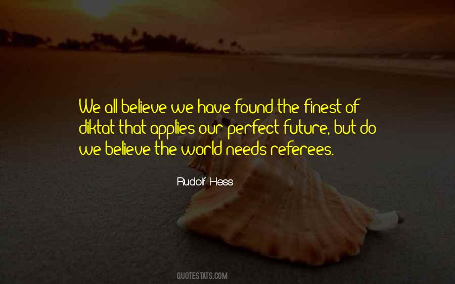 Perfect Future Quotes #1480903