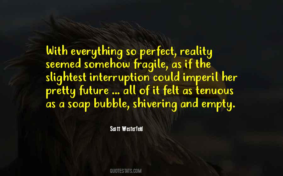 Perfect Future Quotes #1592475