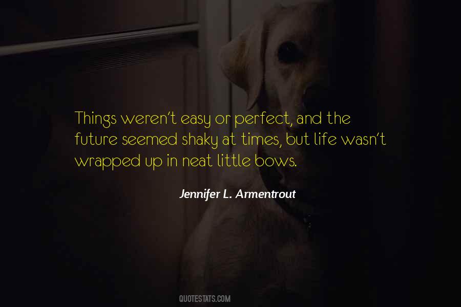 Perfect Future Quotes #1681689