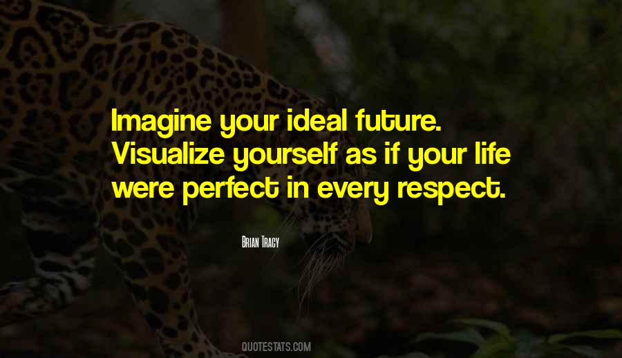 Perfect Future Quotes #624775