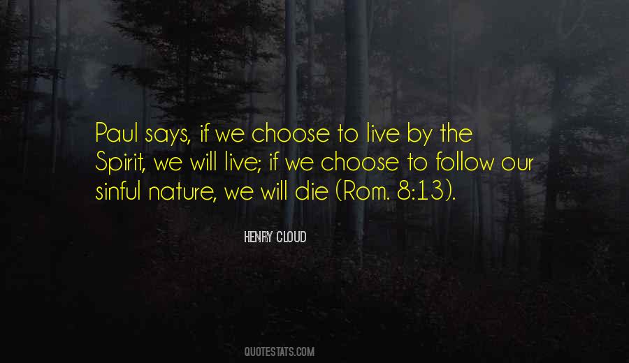 Choose To Live Quotes #528830