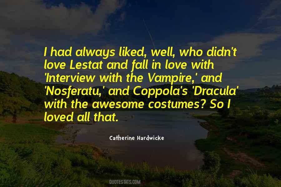 Interview With The Vampire Lestat Quotes #1757174