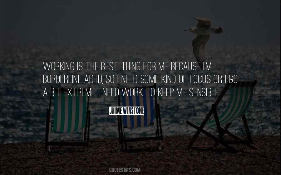 Best Thing For Me Quotes #1541009