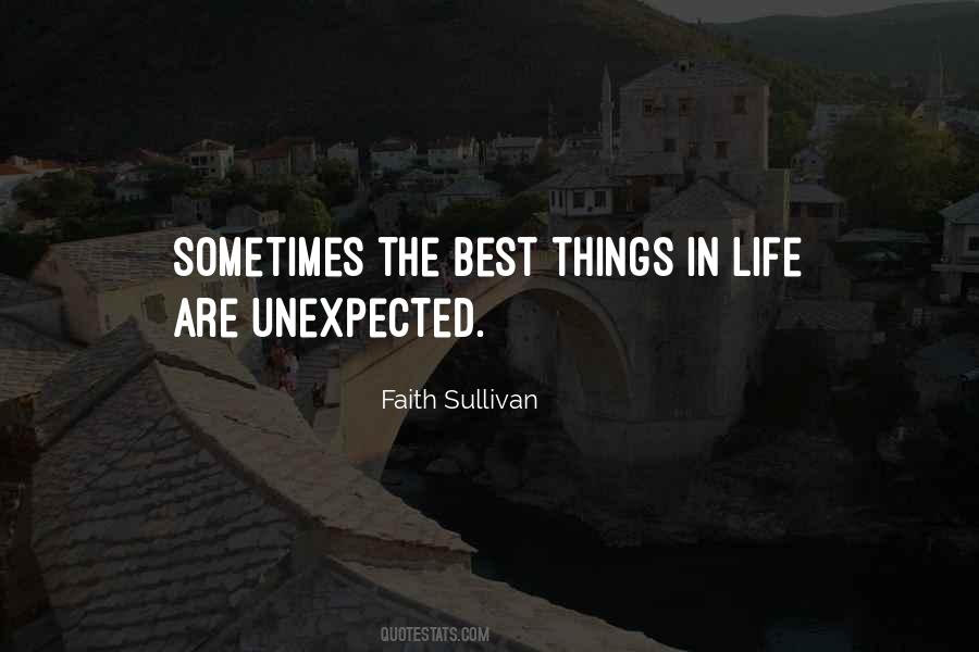 Best Things Life Unexpected Quotes #1875167