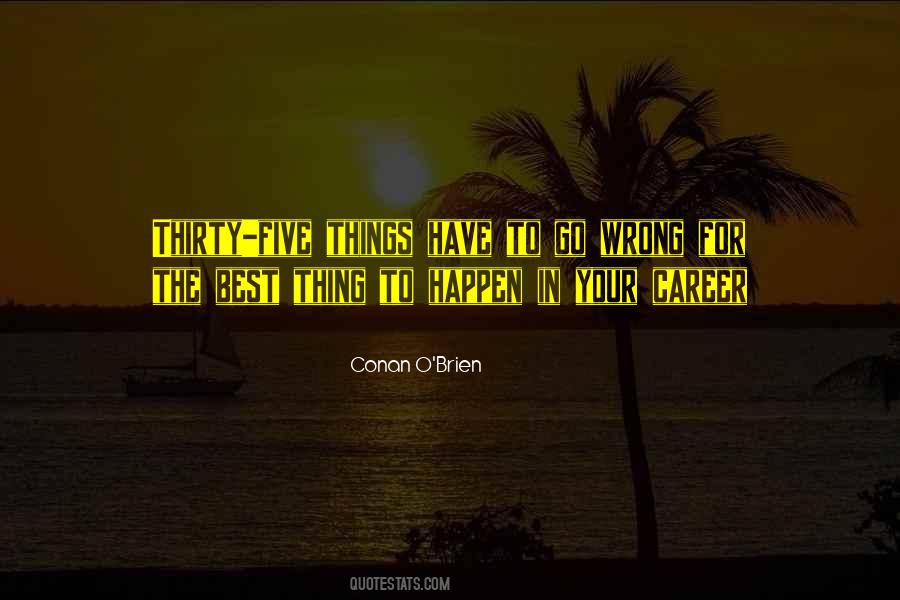 Best Things To Happen Quotes #496899