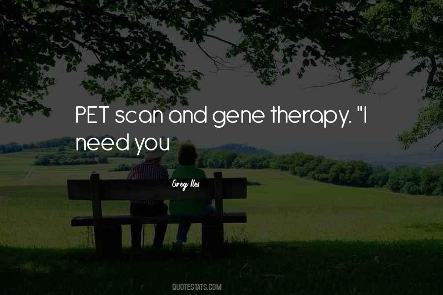 Pet Scan Quotes #469252