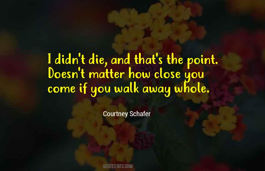 Best To Walk Away Quotes #74411