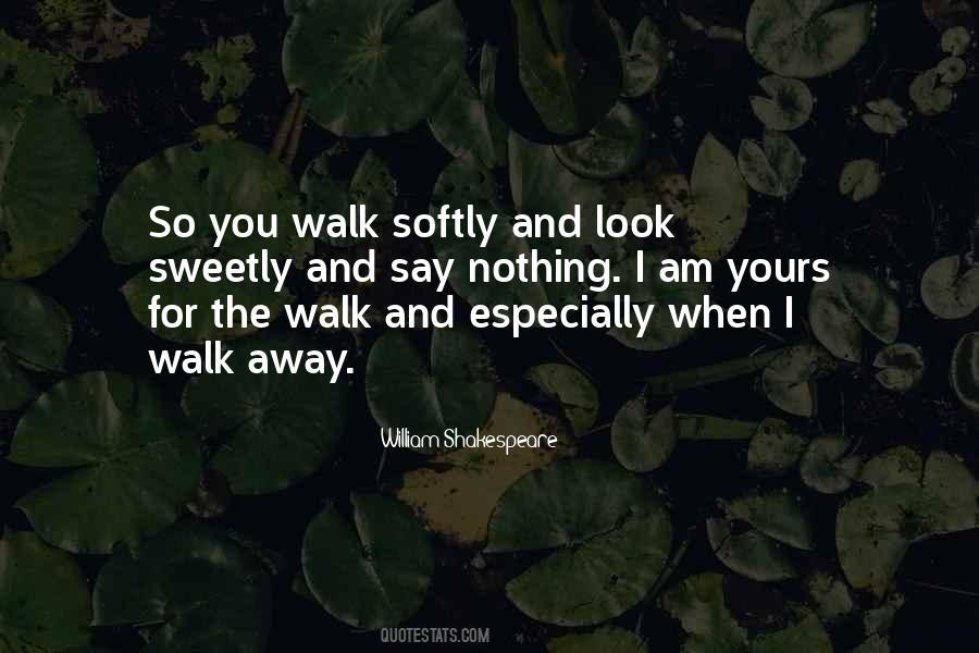 Best To Walk Away Quotes #95568