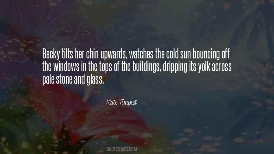 The Sun Watches The Sun Quotes #1561305