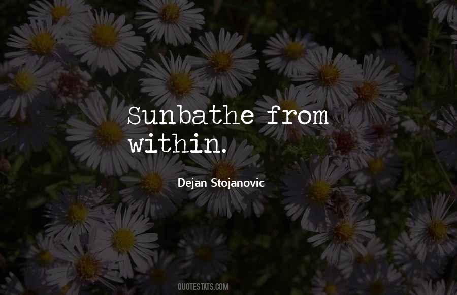 The Sun Watches The Sun Quotes #717457