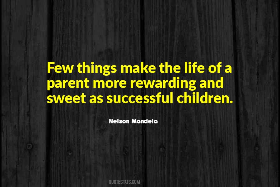 Make Life Sweet Quotes #1488452