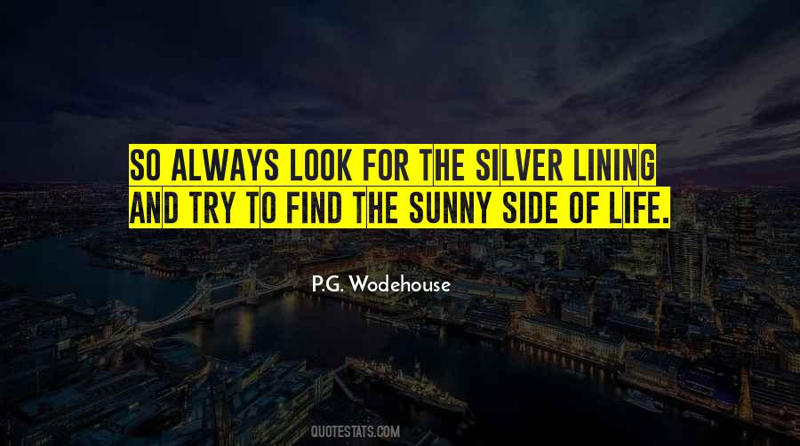 Quotes About The Sunny Side Of Life #1868739