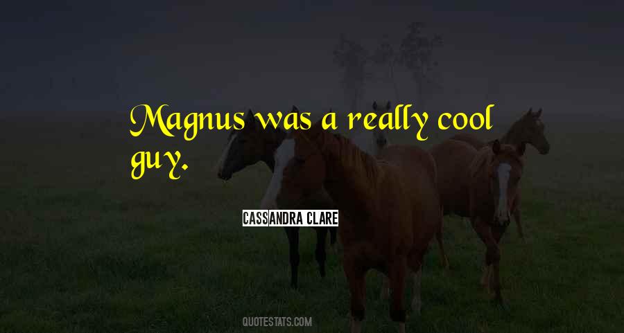 Quotes About Magnus #10563