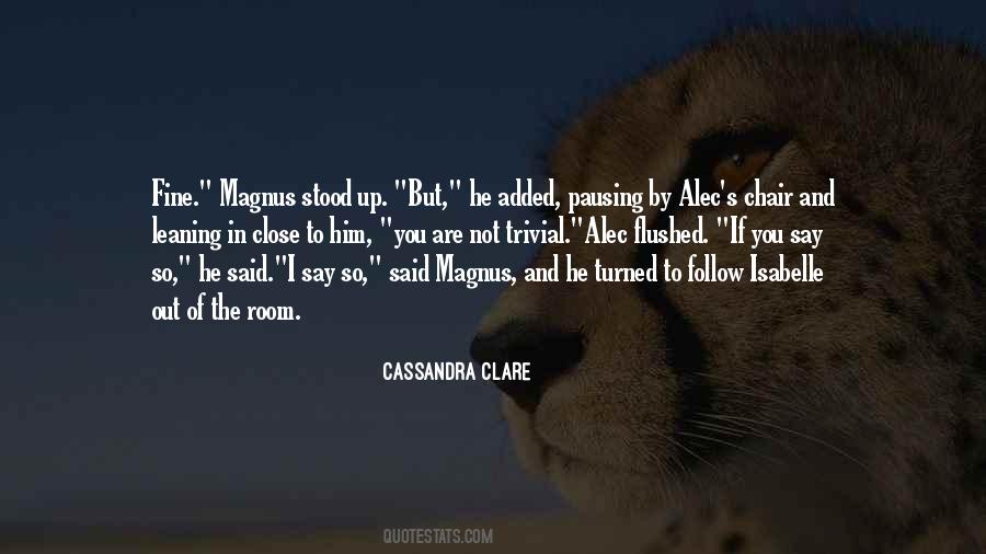 Quotes About Magnus #205900