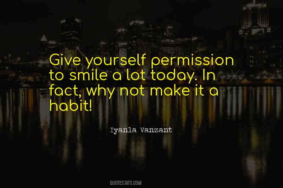 Give Yourself Permission Quotes #561988