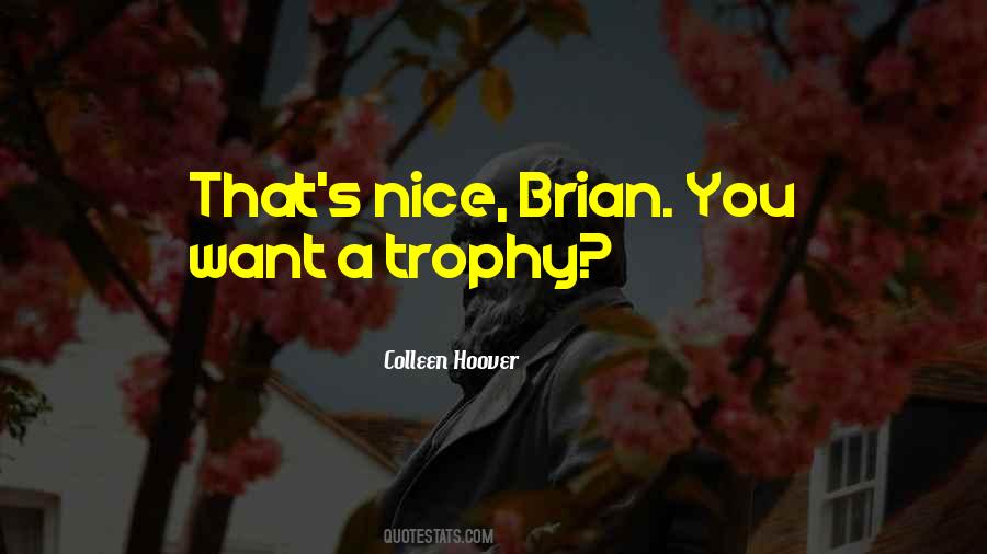 Best Trophy Quotes #236719