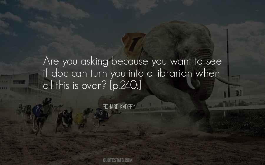 A Librarian Quotes #1001173