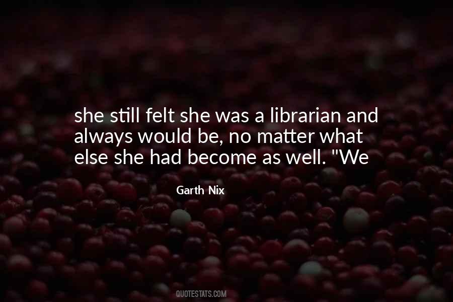 A Librarian Quotes #741629