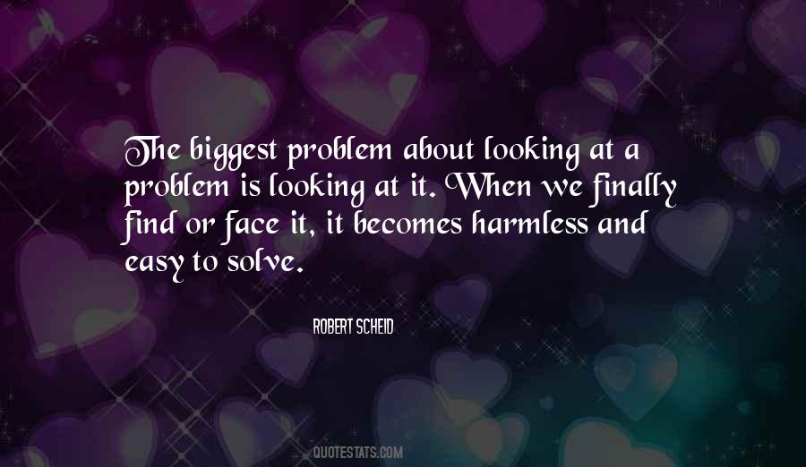 Problem We Face Quotes #954476