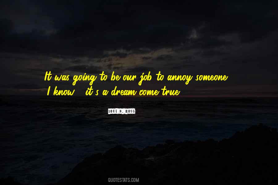 Come True Quotes #1207317