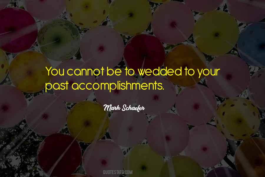 Your Accomplishments Quotes #1353962