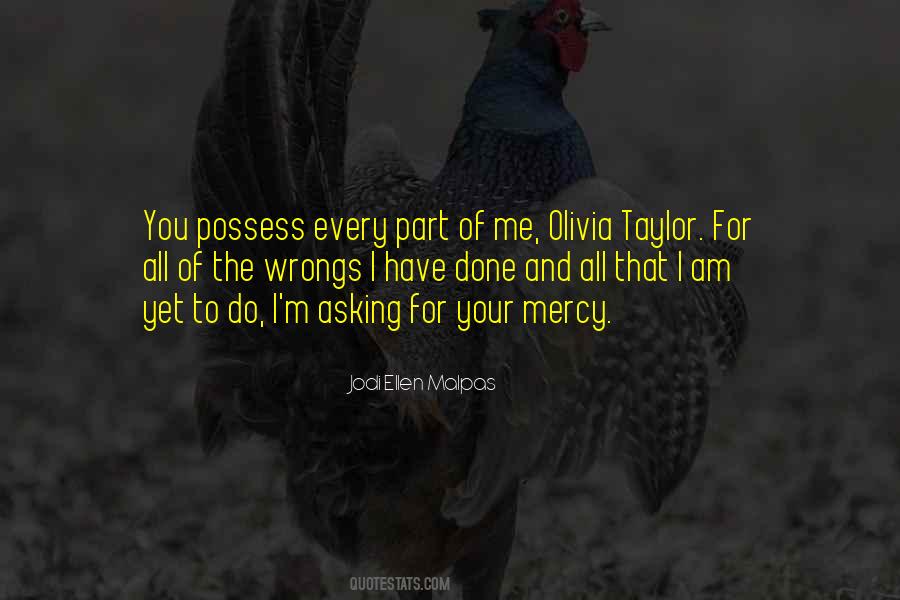 Olivia Taylor Quotes #1689850