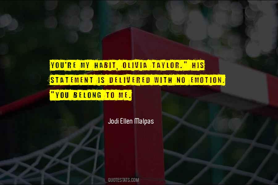 Olivia Taylor Quotes #1735154