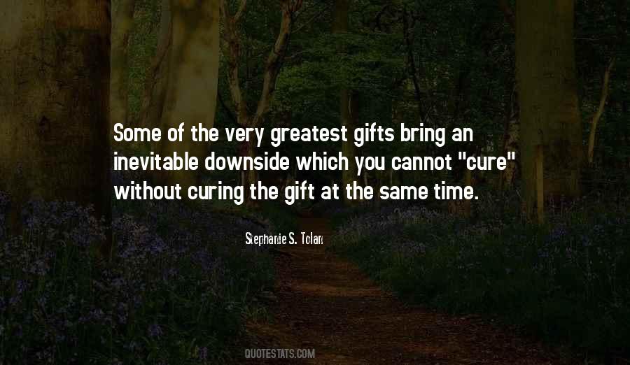 Greatest Gifts Quotes #918870