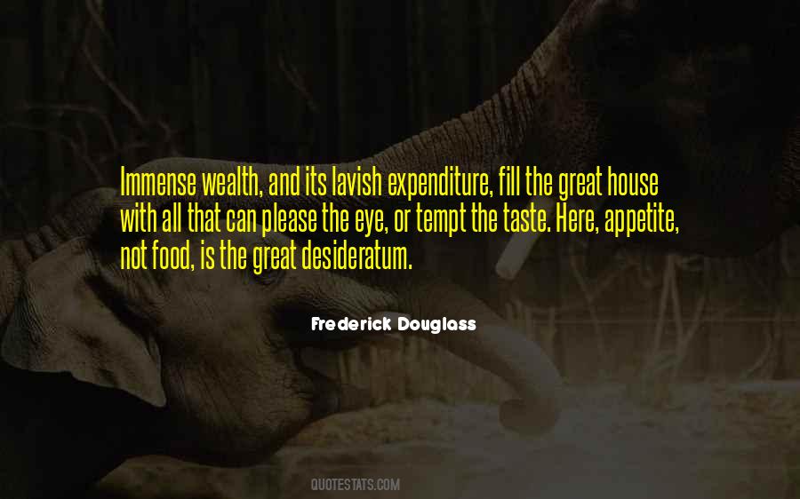 Lavish Expenditure Quotes #1156054