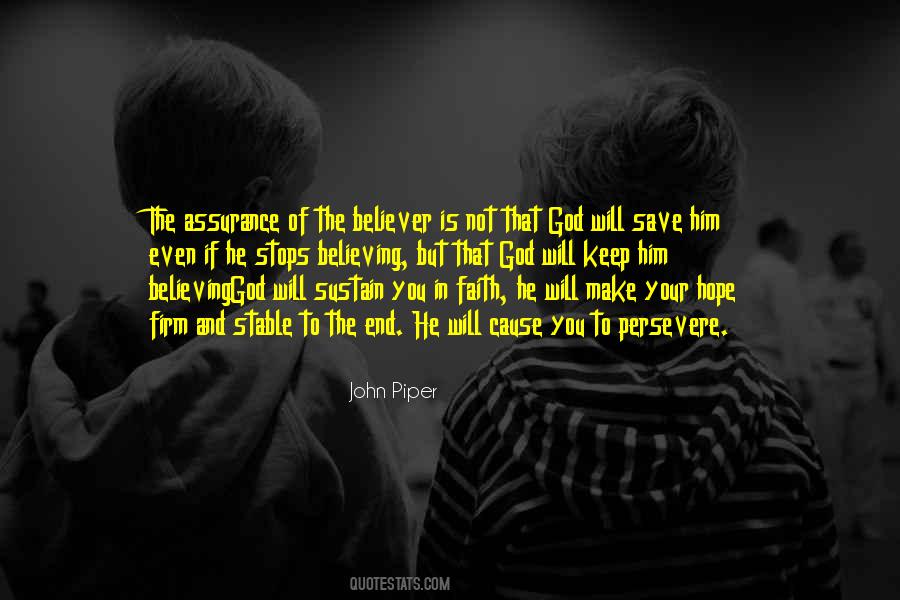 Faith In God Will Sustain Quotes #380735