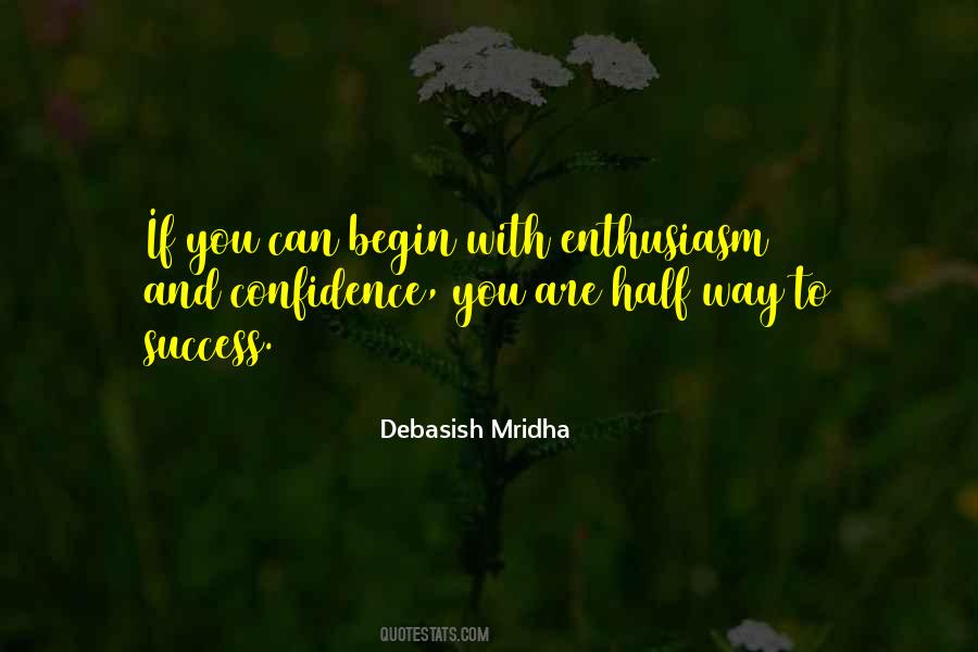 Half Way To Success Quotes #802773