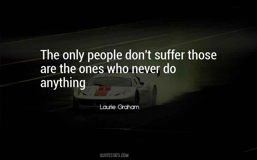 Never Do Quotes #1176232