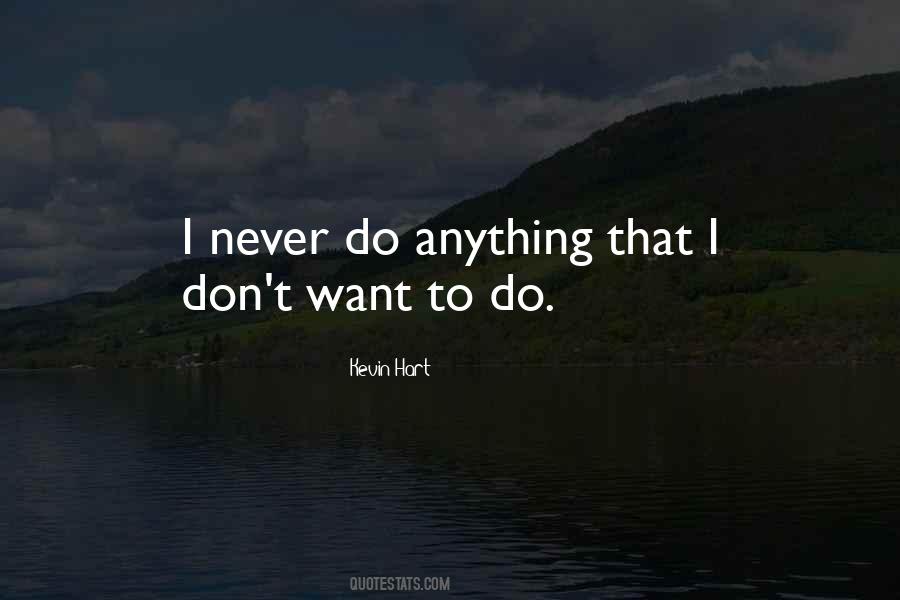 Never Do Quotes #1225430