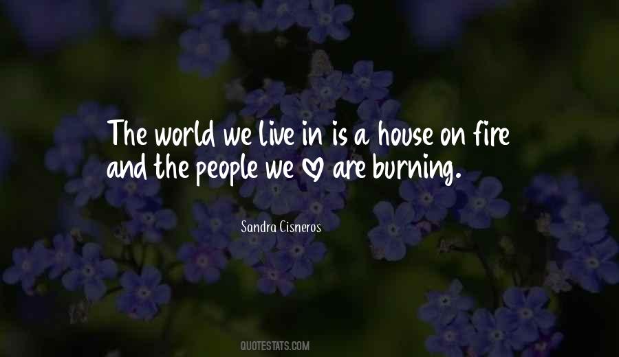 House We Live In Quotes #448881