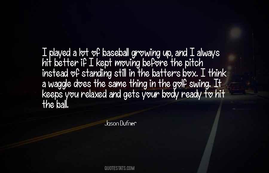 Dufner Golf Quotes #813507
