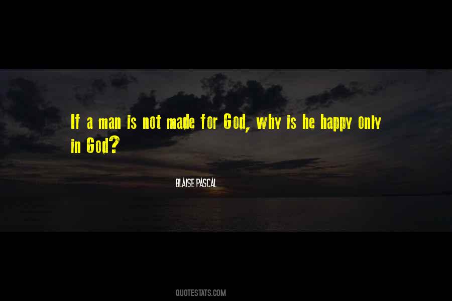 Man Made Faith Quotes #1576957