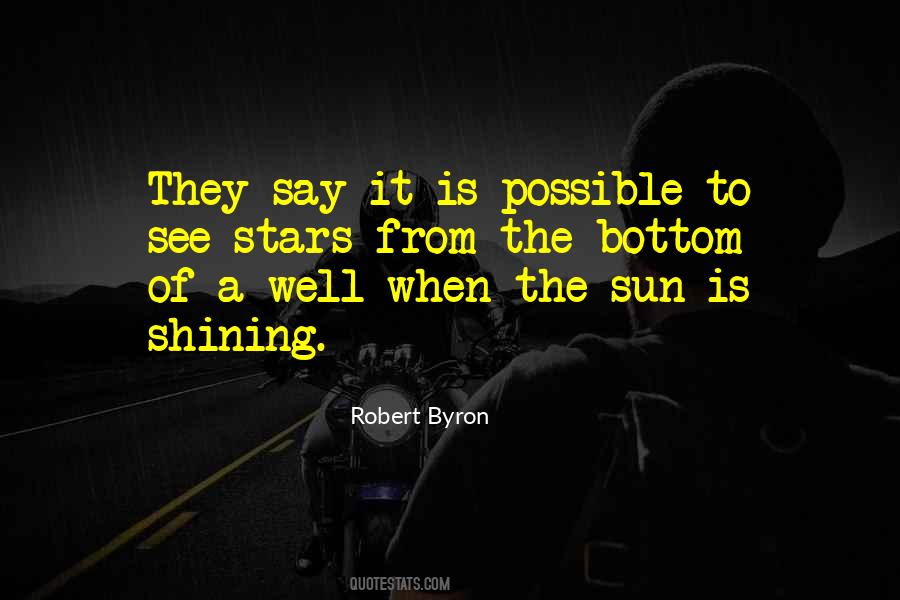 Quotes About The Sun Shining #232244